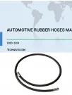 Automotive Rubber Hoses Market Growth, Size, Trends, Analysis Report by Type, Application, Region and Segment Forecast 2020-2024