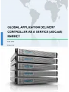 Global Application Delivery Controller as a Service (ADCaaS) Market 2018-2022