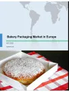 Bakery Packaging Market in Europe 2017-2021