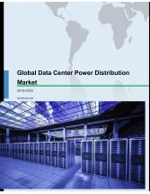 Data Center Power Distribution Systems Market Analysis - Size, Growth, Trends, and Forecast 2019 - 2023