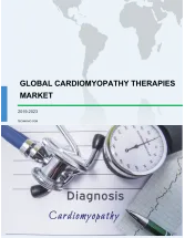 Global Cardiomyopathy Therapies Market 2019-2023