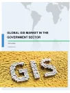 Global GIS Market in the Government Sector 2018-2022