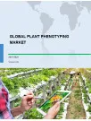 Global Plant Phenotyping Market 2019-2023