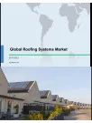 Global Roofing Systems Market 2017-2021