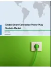 Global Smart-Connected Power Plug Socket Market 2017-2021