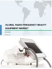 Global Radio Frequency Beauty Equipment Market 2018-2022