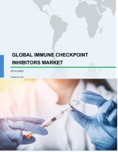 Global Immune Checkpoint Inhibitors Market 2019-2023