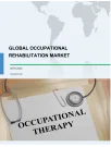 Global Occupational Rehabilitation Market 2018-2022