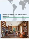 Furniture Manufacturing Market in Serbia 2016-2020