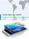 Global Small Cell Market 2017-2021