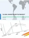 Global Mainstream Product Lifecycle Management (PLM) Market 2017-2021