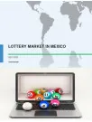 Lottery Market in Mexico 2017-2021