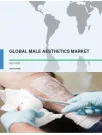 Global Male Aesthetics Market 2017-2021