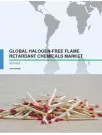 Global Halogen-Free Flame Retardant Chemicals Market 2017-2021