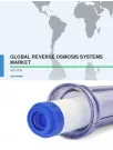 Global Reverse Osmosis (RO) Systems Market 2017-2021