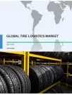 Global Tire Logistics Market 2017-2021