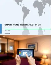 Smart Home M2M Market in UK 2017-2021