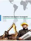 Construction Market in Bahrain 2015-2019