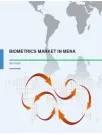 Biometrics Market in MENA: Research Report, Trends, and Forecast 2015-2019