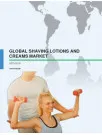 Global Shaving Lotions and Creams Market 2015-2019