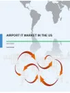 Airport IT Market in the US 2015-2019