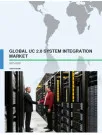 Global UC 2 0 System Integration Market 2015-2019