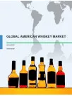 Global American Whiskey Market 2016-2020