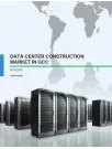 Data Center Construction Market in GCC 2016-2020