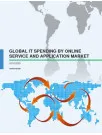 Global IT Spending by Online Service and Application Market 2016-2020