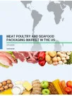 Meat Poultry and Seafood Packaging Market in the US 2016-2020