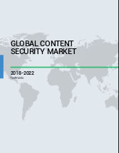 Global Content Security Market 2018-2022