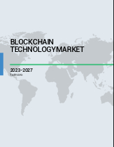 Blockchain Technology Market Analysis North America,Europe,APAC,South America,Middle East and Africa - US,Canada,China,UK,Germany - Size and Forecast 2023-2027